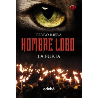 HOMBRE LOBO III: La Furia (Primera edición)